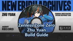 Zhu Yuan Build Guide: W-Engine, Drive Discs & Teams | Zenless Zone Zero