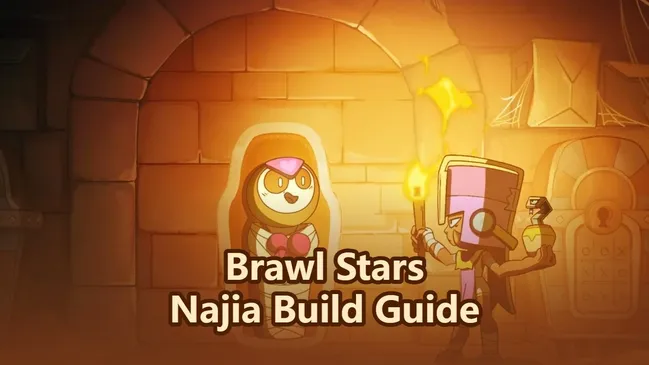 Brawl Stars Najia Build Guide – Best Setup & Gears