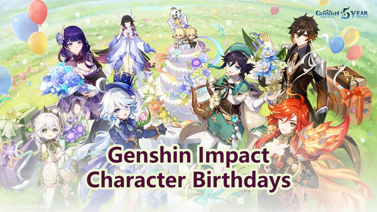 Genshin Impact Character Birthdays & Dates