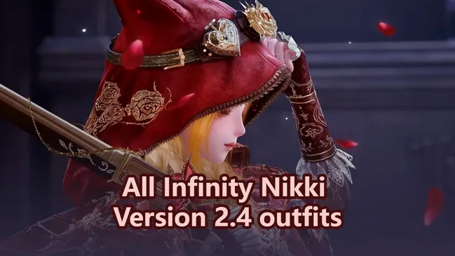 All Infinity Nikki Version 2.4 outfits
