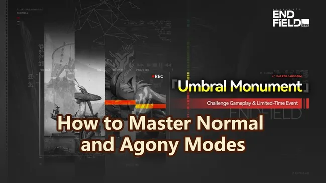 Guía del Monumento Umbral en Arknights: Endfield: Cómo dominar los modos Normal y Agonía