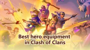 Best hero equipment in Clash of Clans