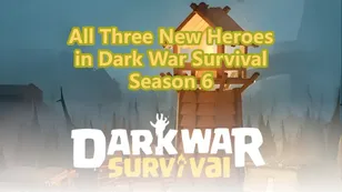 3 New Heroes Introduced to Dark War Survival in Season 6