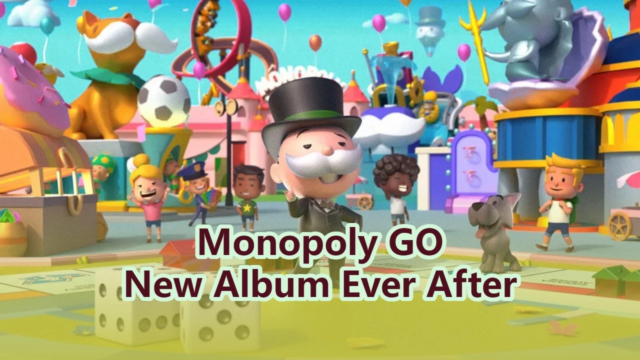 Monopoly GO New Album Ever After: Release Date & Album Guide