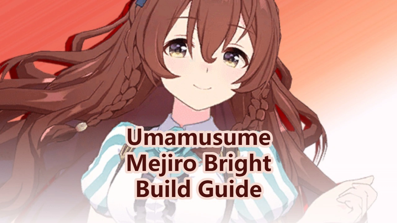 Uma Musume Pretty Derby: Mejiro Bright Guide - Overview, Support Cards, Skills, and Builds