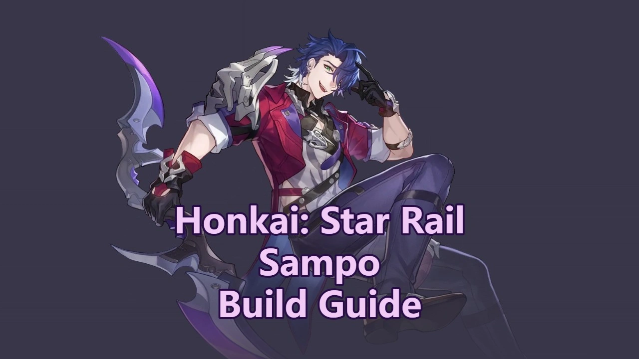 Sampo Builds, Light Cones & Teams | Honkai: Star Rail