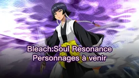 Fuites et changements à venir concernant les personnages de Bleach Soul Resonance
