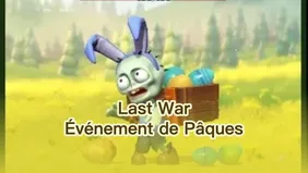 Guide de l'événement de Pâques de Last War : Survival – Stratégie complète pour maximiser les récompenses