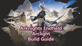 Arknights Endfield Arclight Build Guide: Weapons, Gears, Teams & More