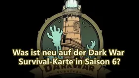 Was ist neu auf der Dark War Survival-Karte in Saison 6?