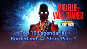 Top 10 Legendaries in Borderlands 4: Story Pack 1