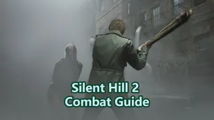 Silent Hill 2 Combat Guide - Best Tips, Tricks & Survival Strategies