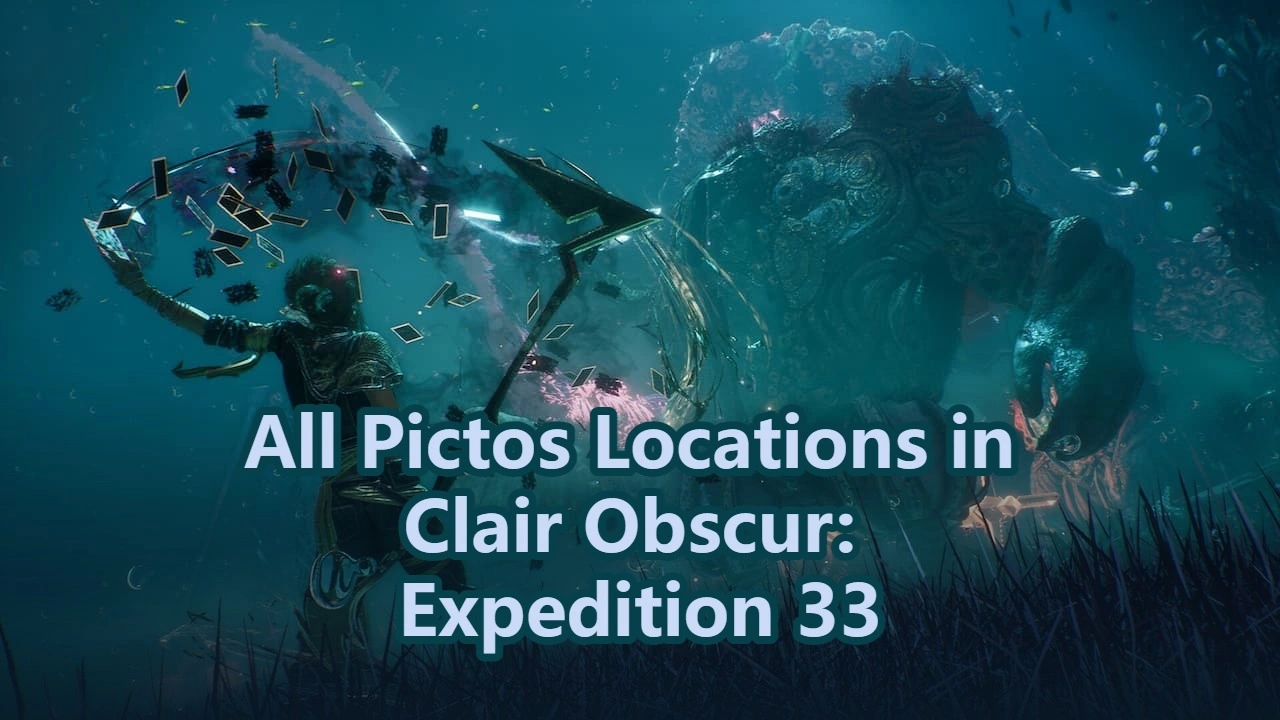 All Pictos List, Locations and Effects - Clair Obscur: Expedition 33