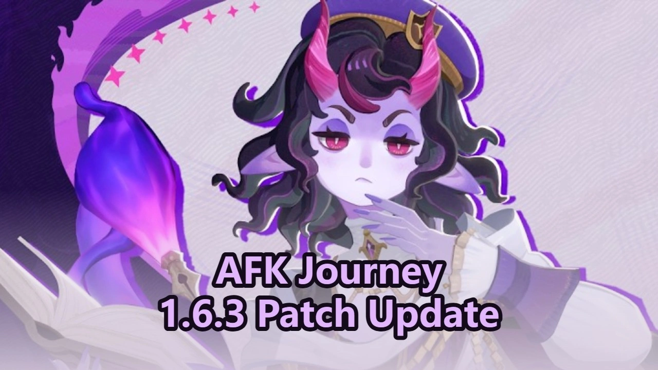 AFK Journey 1.6.3 Патч: Полное руководство по новым событиям, героям, игровому процессу и скинам