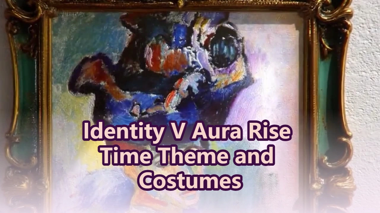 New Identity V Aura Rise Time Series Theme and Costumes