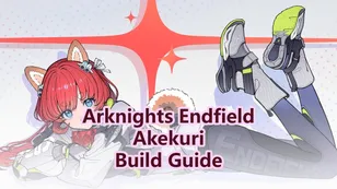 Akekuri Build Guide: Weapons, Gears, Teams & More | Arknights Endfield