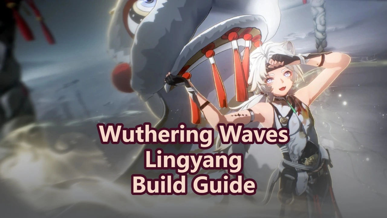Wuthering Waves Lingyang Build Guide: Weapons, Echoes & Teams