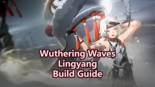 Wuthering Waves Lingyang Build Guide: Weapons, Echoes & Teams