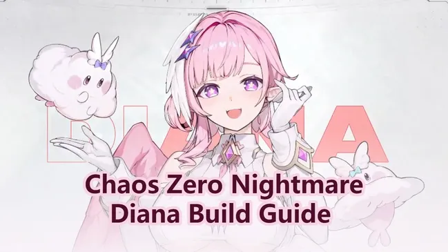 Chaos Zero Nightmare: Diana Guide und bester Build