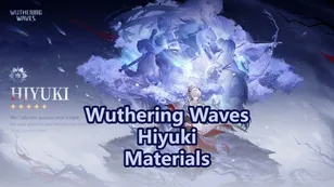 Wuthering Waves Hiyuki Ascension, Signature Weapon & Forte Materials