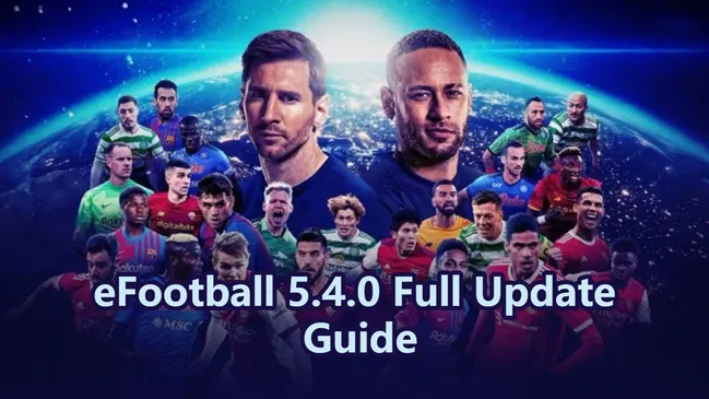 eFootball 5.4.0 Full Update Guide: Master League & Malaysia Super League