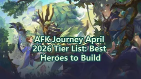 AFK Journey April 2026 Tier List: Best Heroes to Build