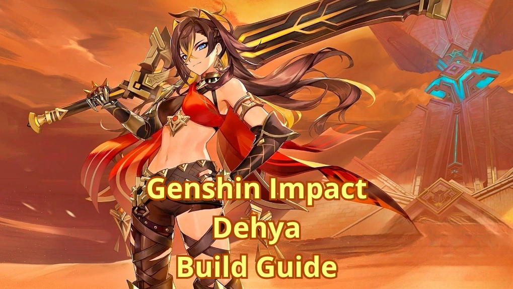 Genshin Impact Dehya Build Guide, Weapons & Team Comps