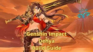 Genshin Impact Dehya Build Guide, Weapons & Team Comps