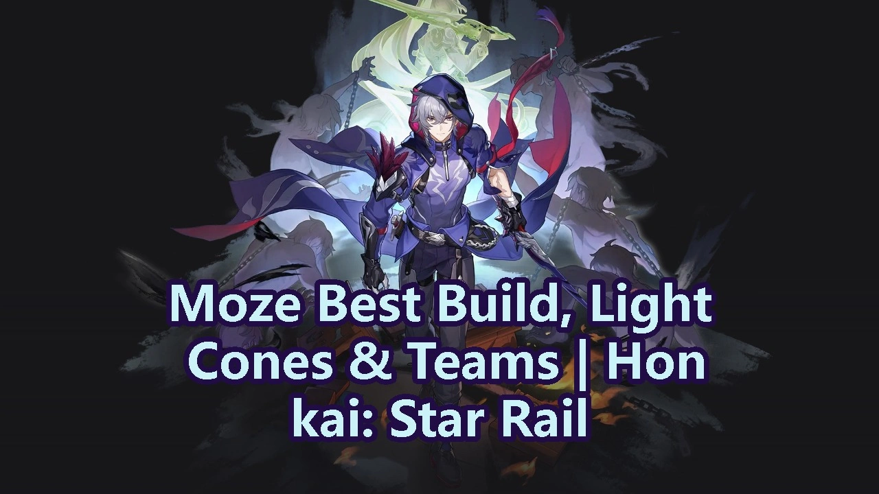 Moze Best Build, Light Cones & Teams | Honkai: Star Rail
