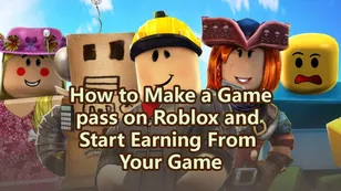 How to Make a Gamepass on Roblox and Start Earning From Game