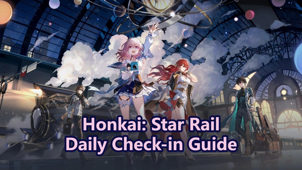 Honkai: Star Rail Daily Check-in Guide