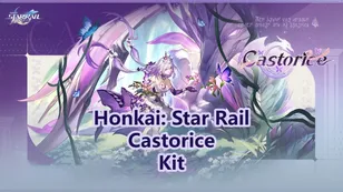 Honkai: Star Rail Castorice Kit, Signature Light Cone & Eidolons Revealeded!