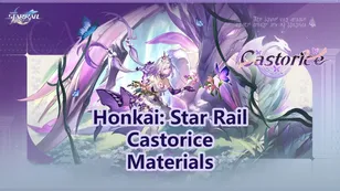 Castorice Ascension, Signature Light Cone & Trace Materials | Honkai: Star Rail