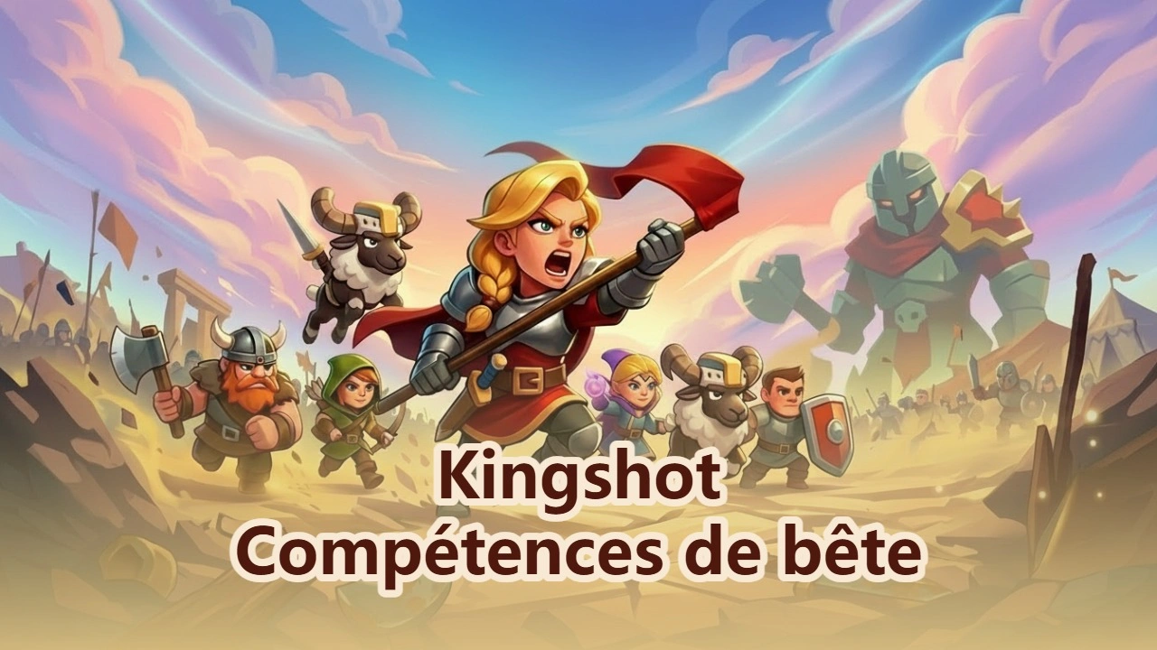 Meilleures combinaisons de compétences de bêtes pour dominer les batailles Kingshot