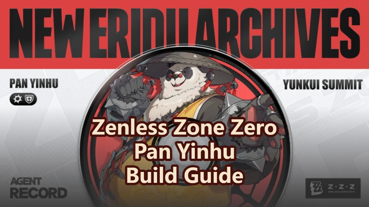 Pan Yinhu Build Guide: W-Engine, Drive Discs & Teams | Zenless Zone Zero