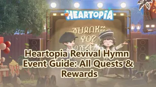 Heartopia Revival Hymn Event Guide: All Quests and Rewards