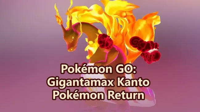 Pokémon GO: Gigantamax Kanto Pokémon Return in New Event!