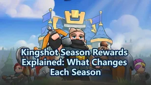 Kingshot Season Rewards Explained: What Changes Each Season