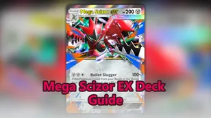 The Ultimate Guide to Building A Mega Scizor EX Deck
