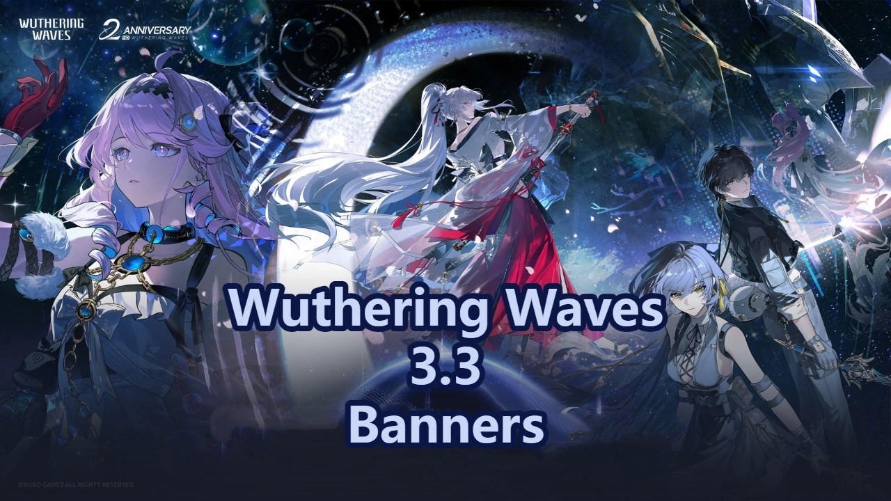 Wuthering Waves 3.3 Anniversary Banners Revealed: Hiyuki & Denia Debut