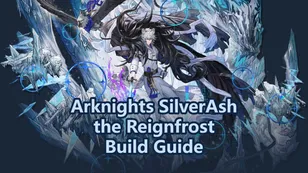 Arknights SilverAsh Reignfrost Guide: Is He Worth Pulling?