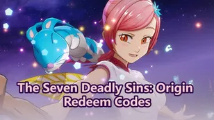 The Seven Deadly Sins: Origin Redeem Codes（May 2026）
