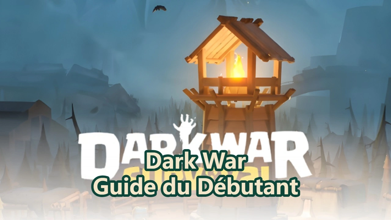 Guide du débutant Dark War Survival (2026)