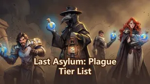 Last Asylum: Plague Tier List - For May 2026