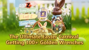 Last Z Survival: The Ultimate Easter Carnival Guide to Getting 100+ Free Golden Wrenches