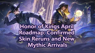 Honor of Kings April Roadmap: Confirmed Skin Reruns and New Mythic Arrivals