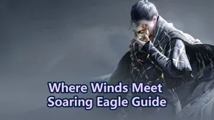 Where Winds Meet: Soaring Eagle Guide