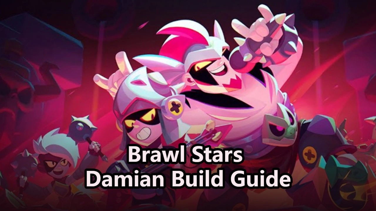Brawl Stars Damian Build Guide: Star Powers, Gadgets & Hypercharge