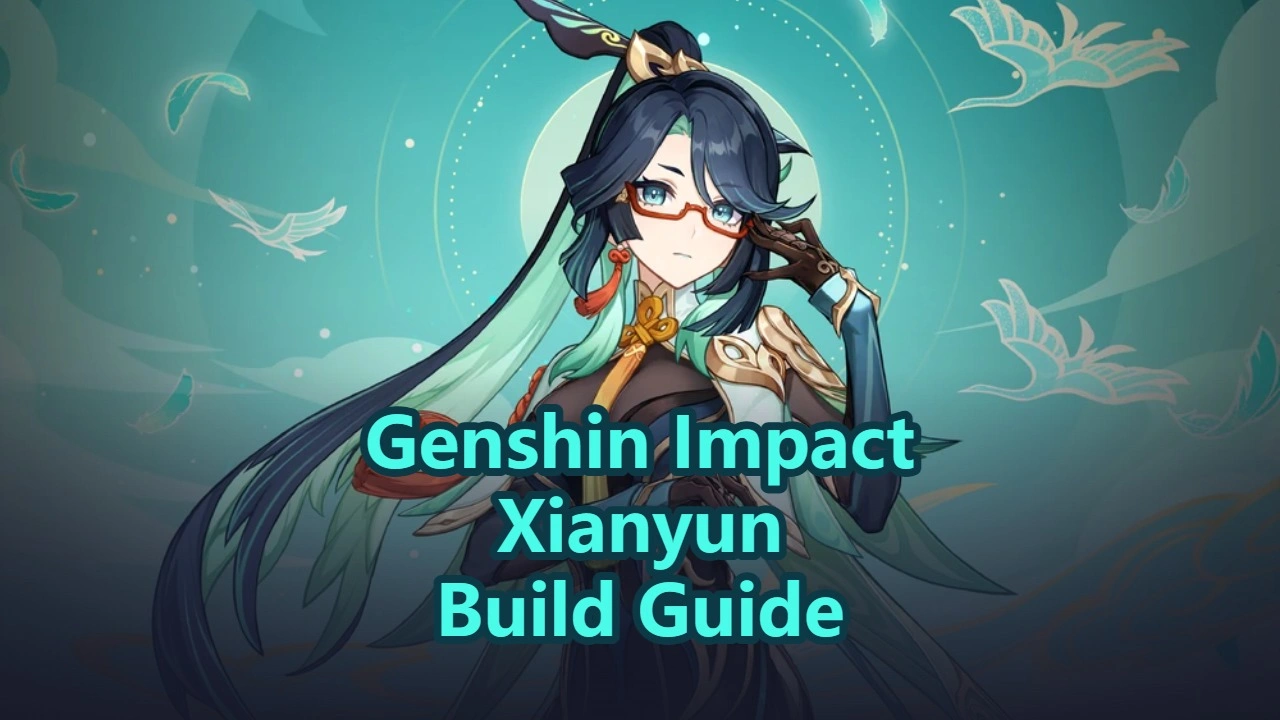 Genshin Impact Xianyun Build Guide, Weapons & Team Comps