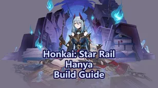 Hanya Best Build, Light Cones & Teams | Honkai: Star Rail